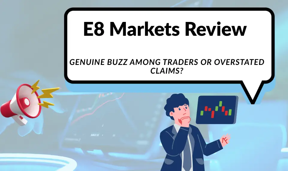 E8 Markets Review 2025