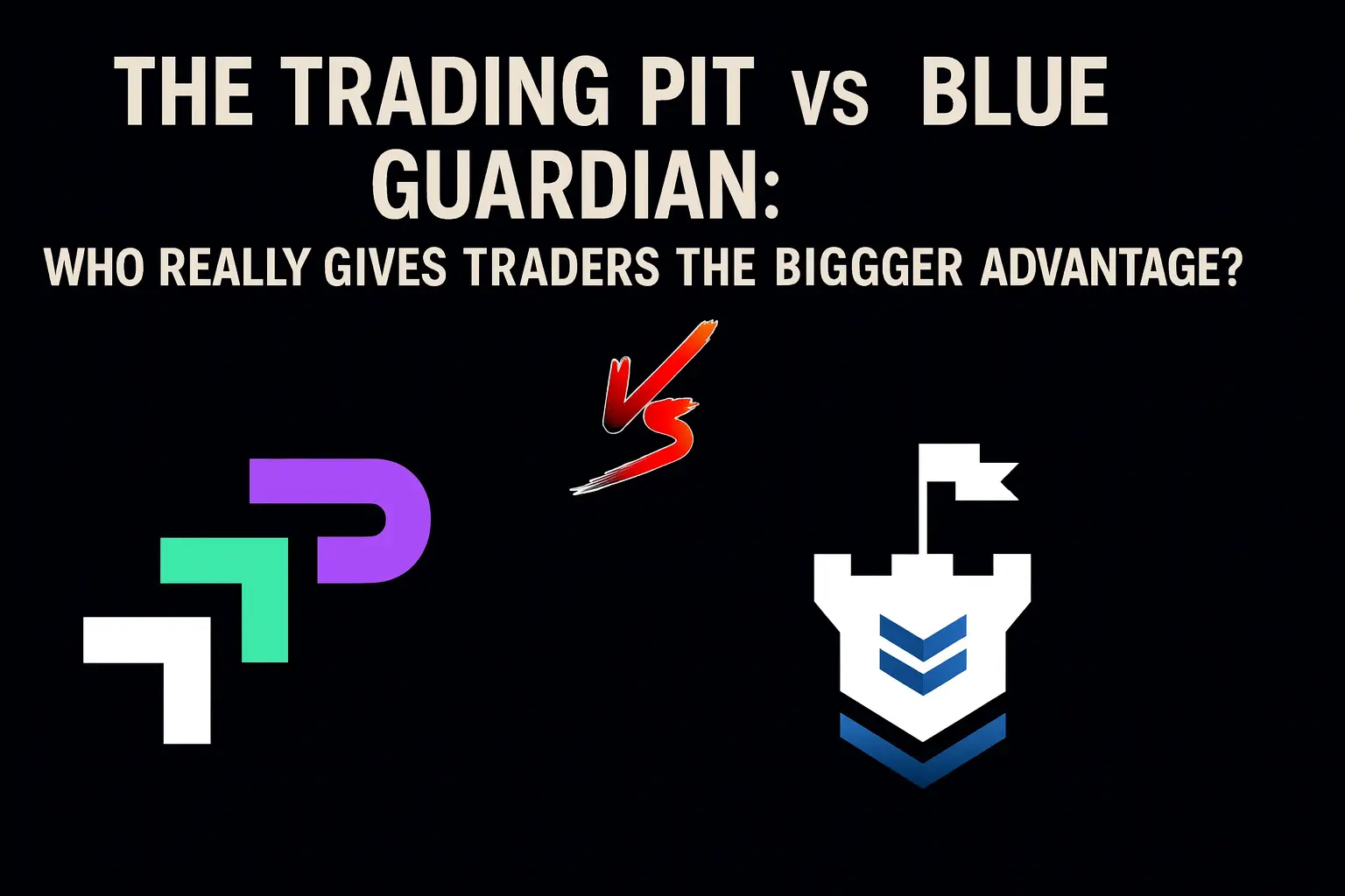 The Trading Pit vs Blue Guardian